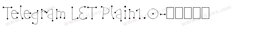Telegram LET Plain1.0字体转换